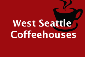 west seattle coffeehouses, west seattle coffee shops, coffee shops in west Seattle